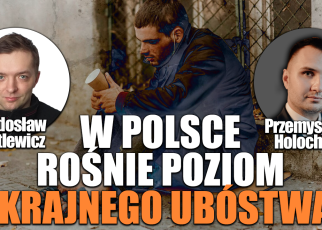 Ubóstwo rośnie!