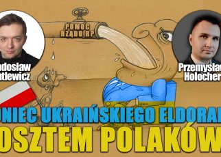 Koniec ukraińskiego "eldorado" kosztem Polaków? P. Holocher i R. Patlewicz NA ŻYWO