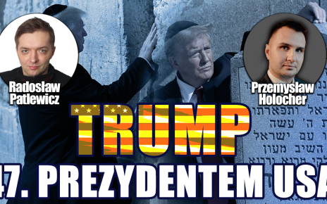 Trump nowym prezydentem USA. Co to oznacza dla Polski? P. Holocher i R. Patlewicz NA ŻYWO